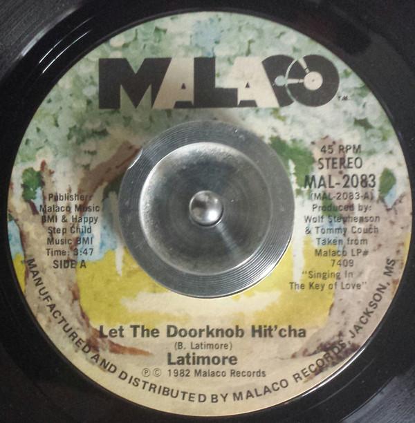 Latimore (2) - Let The Doorknob Hit'cha / Do That To Me One More Time
