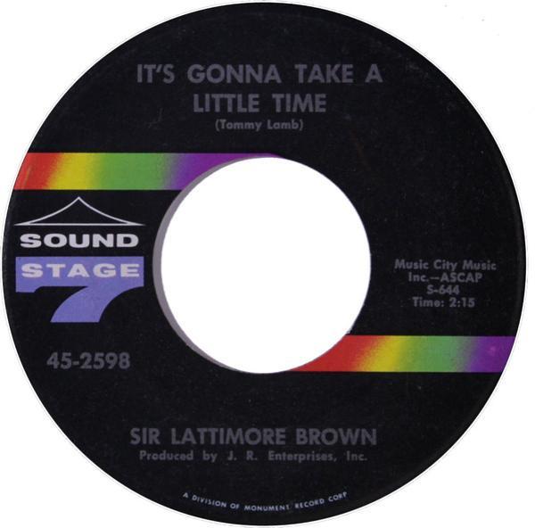 Lattimore Brown - It's Gonna Take A Little Time / Please, Please, Please