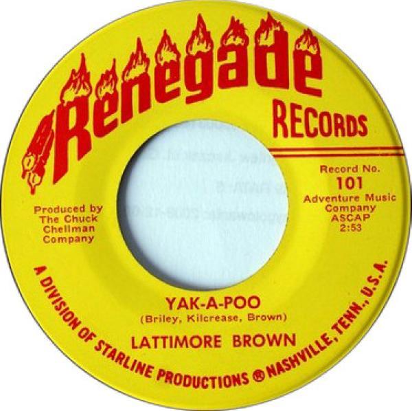 Lattimore Brown - Yak-A-Poo / I Wish I Felt This Way At Home