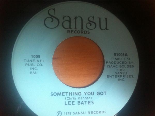 Lee Bates - Something You Got