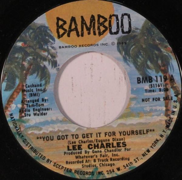 Lee Charles - I Get High On My Baby's Love / You Got To Get It For Yourself