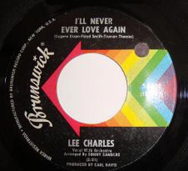 Lee Charles - I'll Never Ever Love Again / Wrong Number