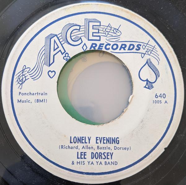 Lee Dorsey & His Ya Ya Band - Lonely Evening / Rock