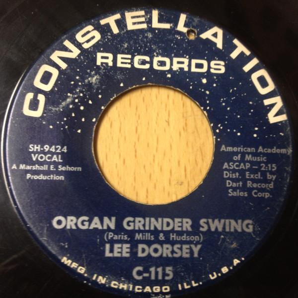 Lee Dorsey - Organ Grinder Swing / I Gotta Find A New Love