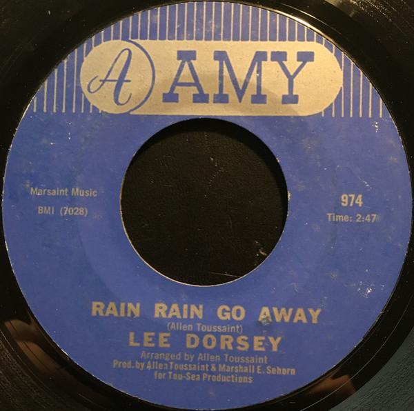 Lee Dorsey - Rain Rain Go Away / Gotta Find A Job