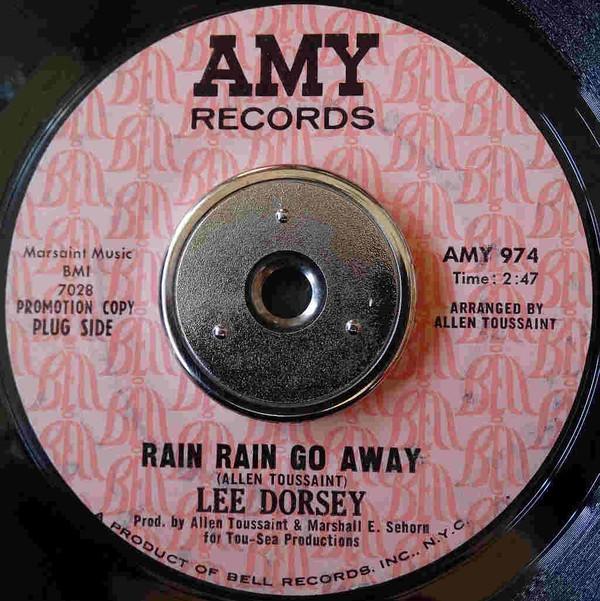Lee Dorsey - Rain Rain Go Away / Gotta Find A Job