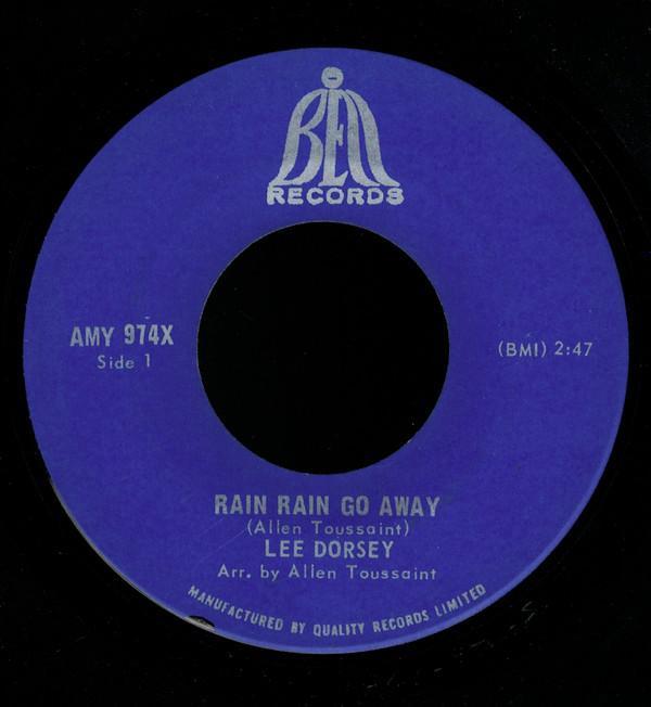 Lee Dorsey - Rain Rain Go Away / Gotta Find A Job