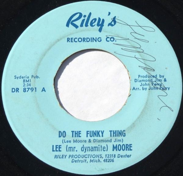 Lee Moore (3) - Do The Funky Thing / What Goes Up Must Come Down