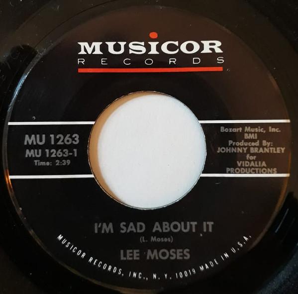 Lee Moses - I'm Sad About It