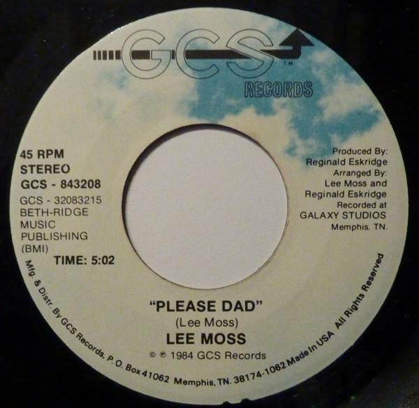 Lee Moss - Please Dad / Across The Miles