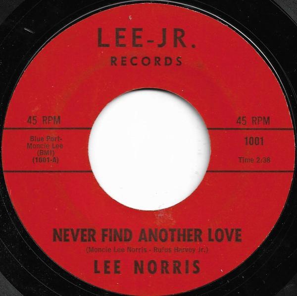 Lee Norris (9) - Never Find Another Love / Pennies From Heaven