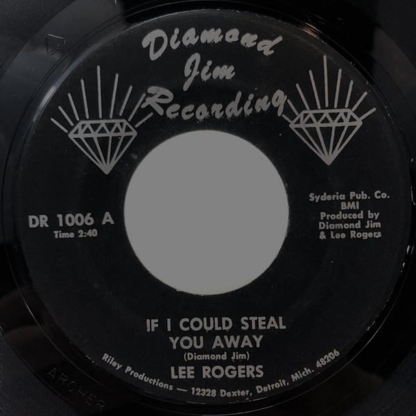 Lee Rogers - If I Could Steal You Away