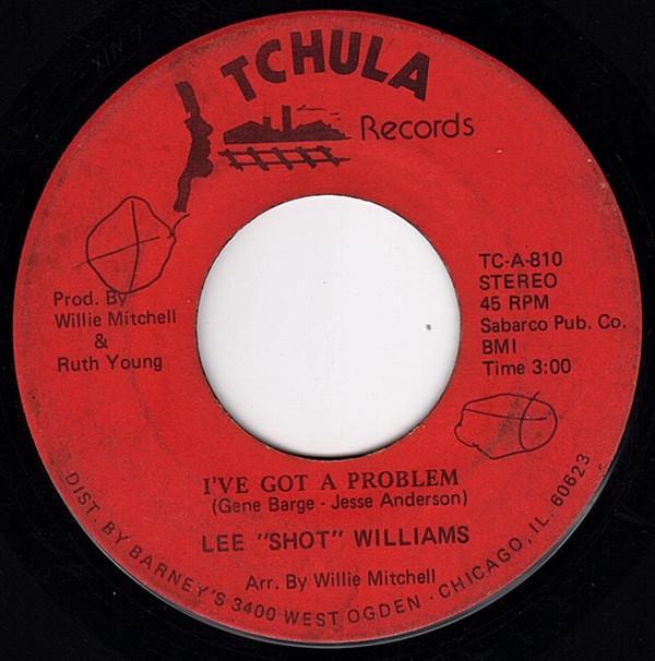Lee Shot Williams - I've Got A Problem