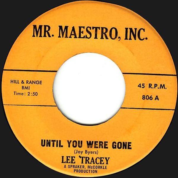 Lee Tracey (2) - Until You Were Gone / Clap Your Hands