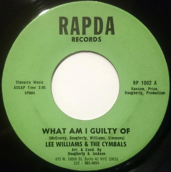 Lee Williams and the Cymbals - What Am I Guilty Of