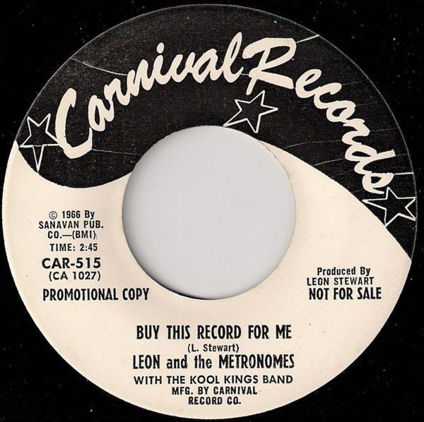 Leon & The Metronomes, The Kool Kings Band - Buy This Record For Me / I'll Catch You On The Rebound