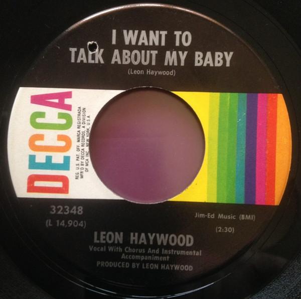 Leon Haywood - I Want To Talk About My Baby
