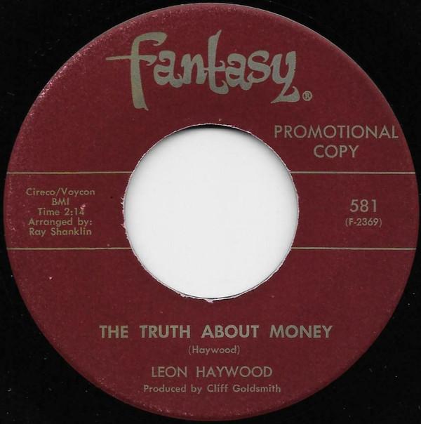 Leon Haywood - The Truth About Money / Would I