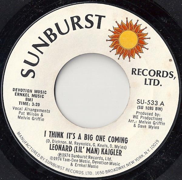 Leonard (Lil' Man) Kaigler - I Think It's A Big One Coming