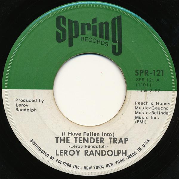 Leroy Randolph - The Tender Trap / Good To The Last Drop
