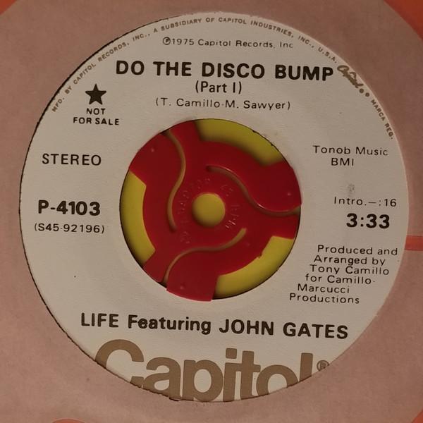 Life (8), John Gates - Do The Disco Bump