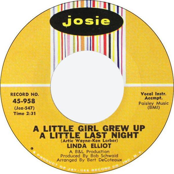 Linda Elliot - A Little Girl Grew Up A Little Last Night