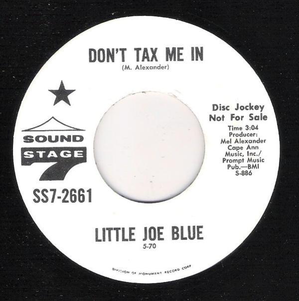 Little Joe Blue - Don't Tax Me In / Lonely