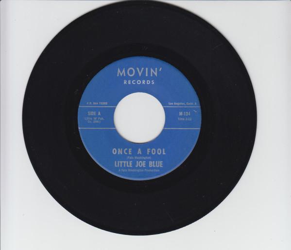 Little Joe Blue - Once A Fool