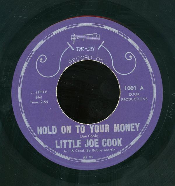 Little Joe Cook - Hold On To Your Money / Don't You Have Feelings