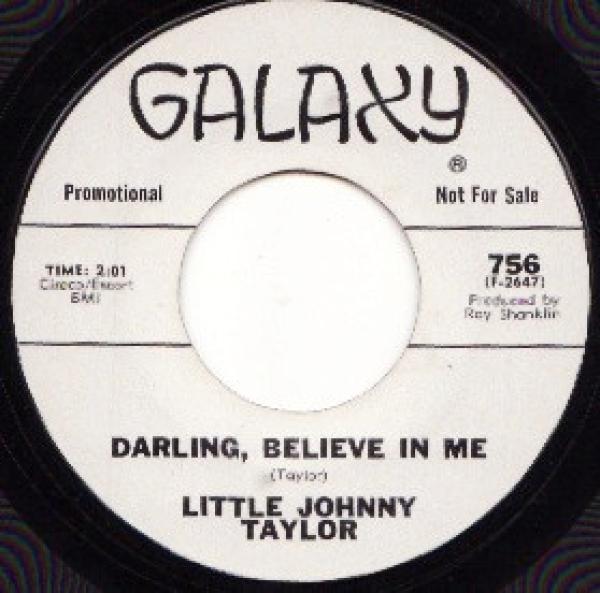 Little Johnny Taylor - Darling, Believe In Me / Driving Wheel