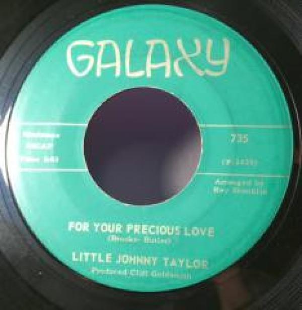 Little Johnny Taylor - For Your Precious Love/ I've Never Had A Woman Like You Before