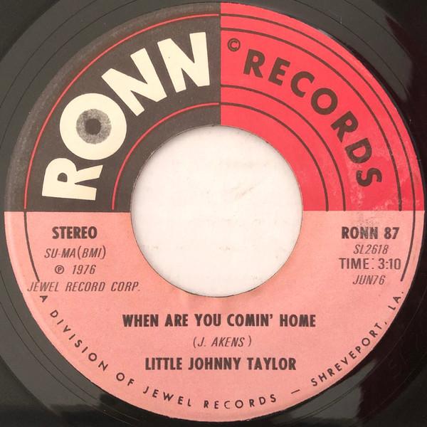 Little Johnny Taylor - True Lovin' / When Are You Comin' Home