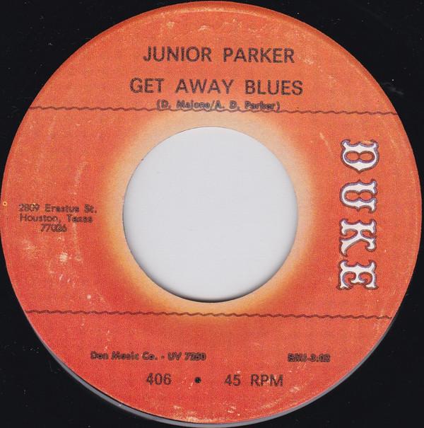 Little Junior Parker - Get Away Blues / Why Do You Make Me Cry