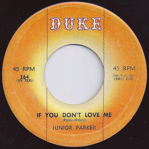 Little Junior Parker - If You Don't Love Me / I Can't Forget About You