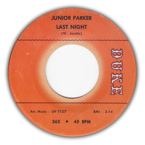 Little Junior Parker - Last Night / It's A Pity