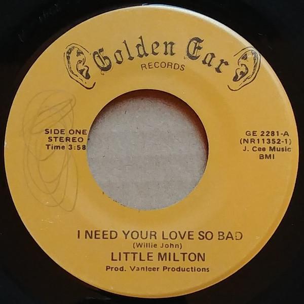 Little Milton - I Need Your Love So Bad / I Wake Up Crying