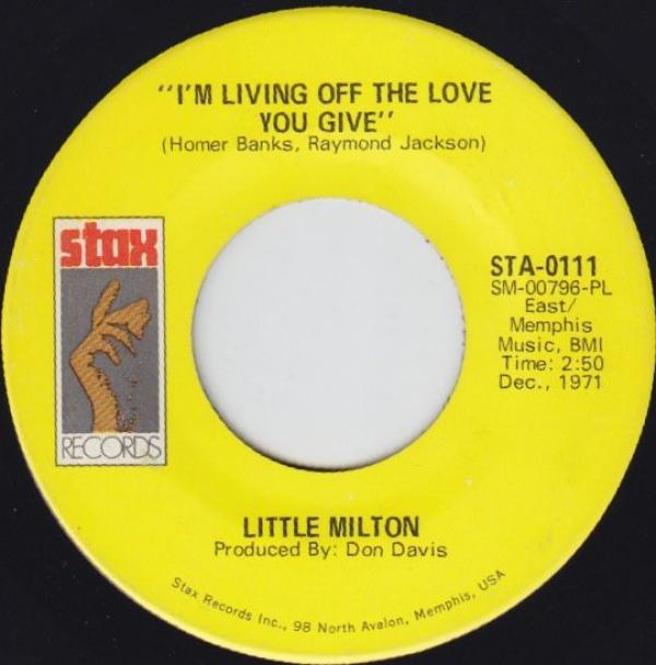 Little Milton - I'm Living Off The Love You Give