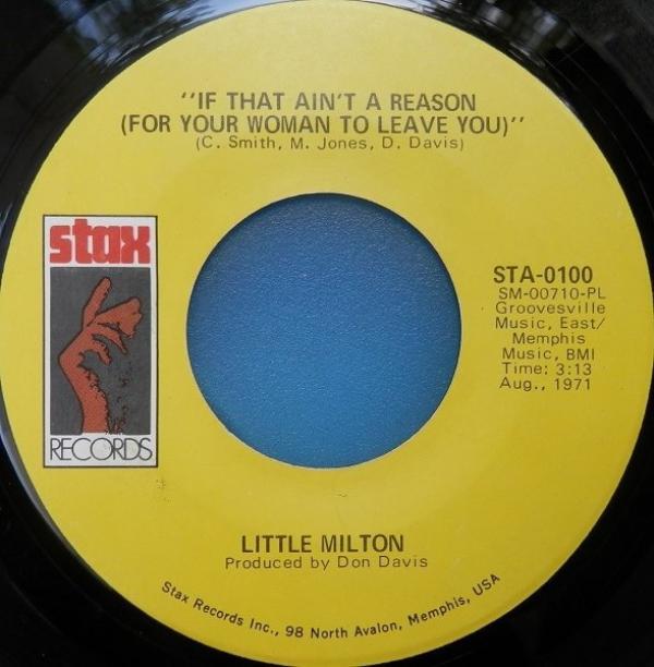 Little Milton - If That Ain't A Reason (For Your Woman To Leave You) / Mr. Mailman (I Don't Want No Letter)