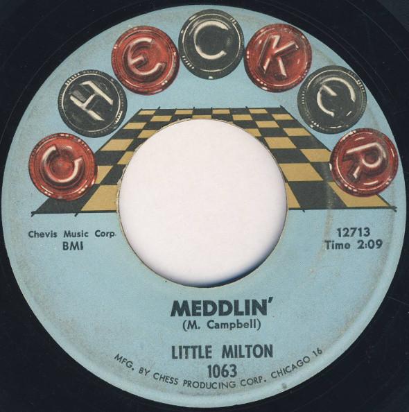 Little Milton - One Of These Old Days / Meddlin'