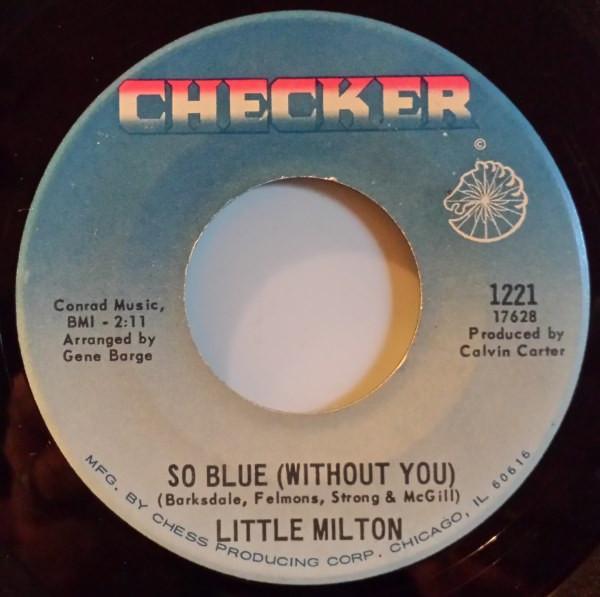 Little Milton - So Blue (Without You) / Poor Man