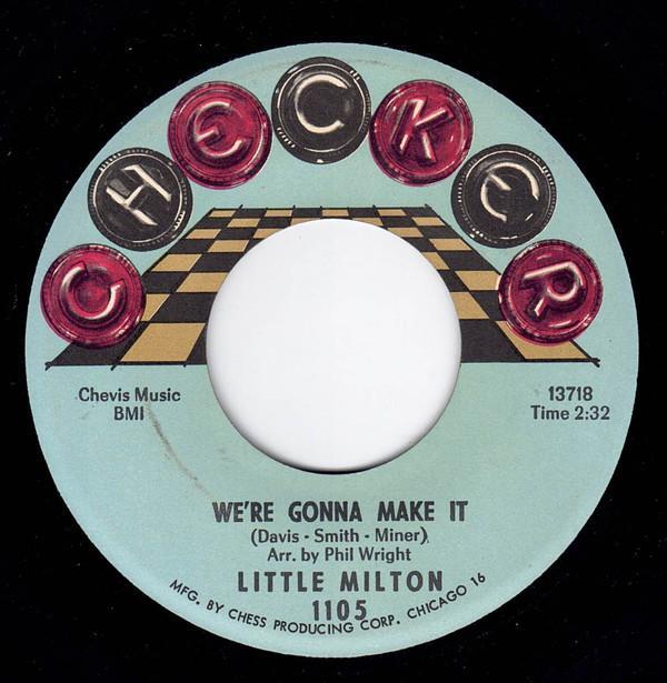 Little Milton - We're Gonna Make It