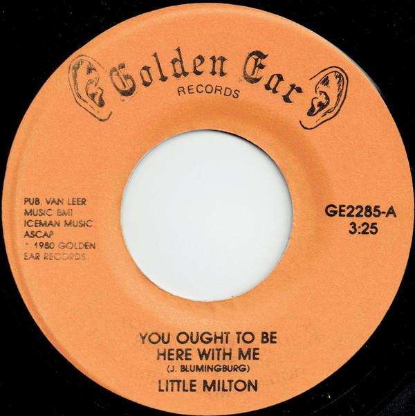 Little Milton - You Ought To Be Here With Me