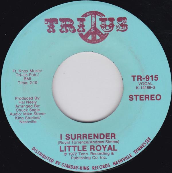 Little Royal - I Surrender 