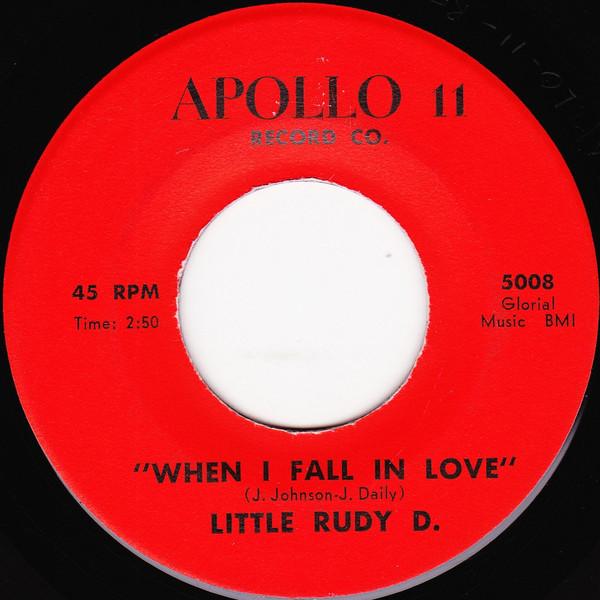 Little Rudy D. - When I Fall In Love / Kissing