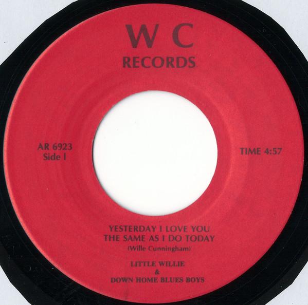 Little Willie (10), Little Willie & Down Home Blues Boys - Yesterday I Love You The Same As I Do Today / Gett'en Away