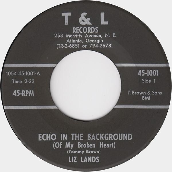 Liz Lands - Echo In The Background (Of My Broken Heart) / Qualify For My Love