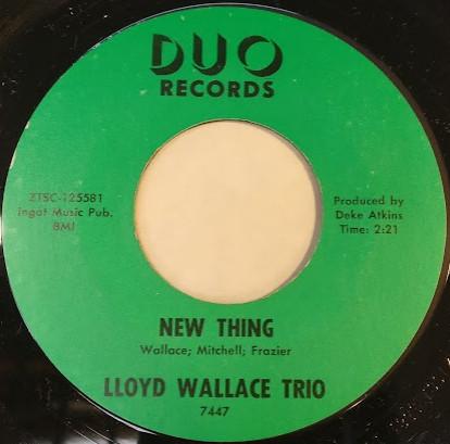 Lloyd Wallace Trio - New Thing / Blues For Gerry