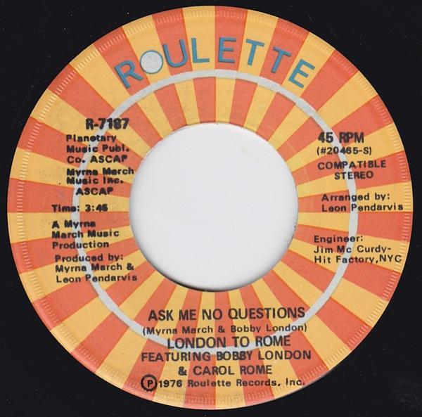 London To Rome, Bobby London, Carol Rome - Let's Not Wait / Ask Me No Questions