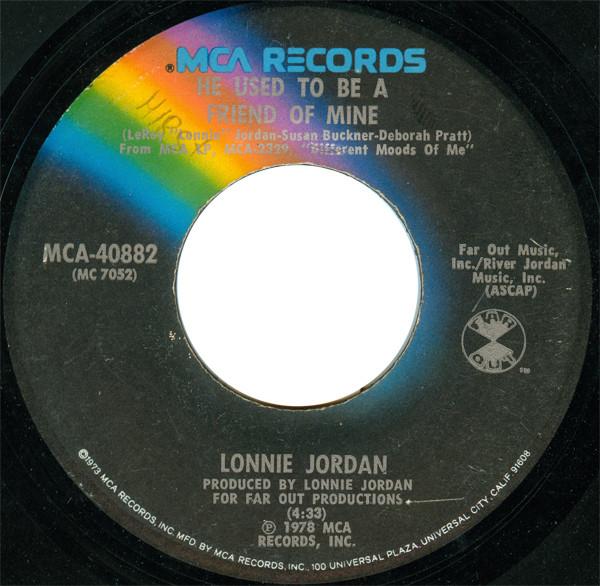 Lonnie Jordan - He Used To Be A Friend Of Mine / Junkie To My Music