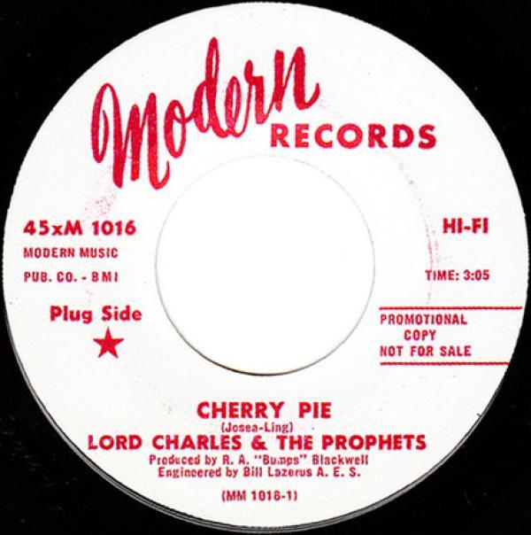 Lord Charles & The Prophets - Cherry Pie / No More Doggin